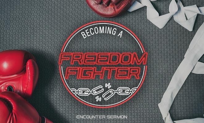 Encounter – Becoming A Freedom Fighter