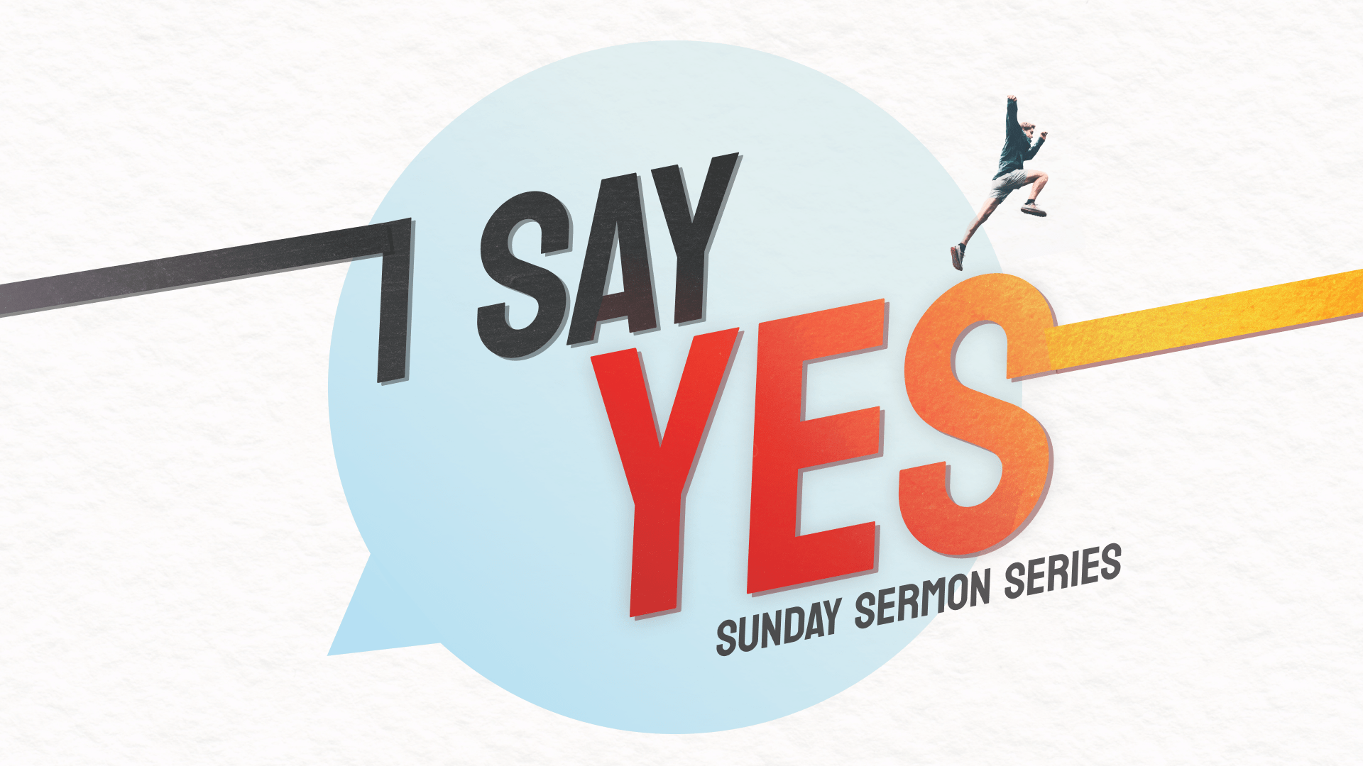 I Say Yes – Part 2: Yes To God’s Cause